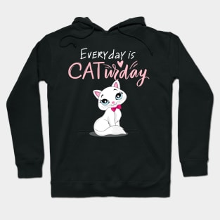 Everyday Is Caturday Quote For Cat Lovers Hoodie